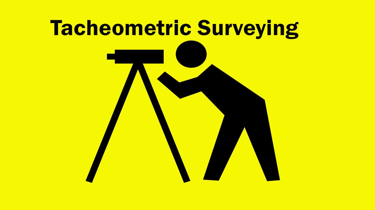 Tacheometric Surveying