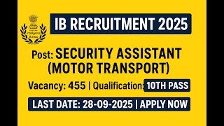 IB Security Assistant (MT) Recruitment 2025 – Notification Out for 455 Posts | 10th Pass Apply Now