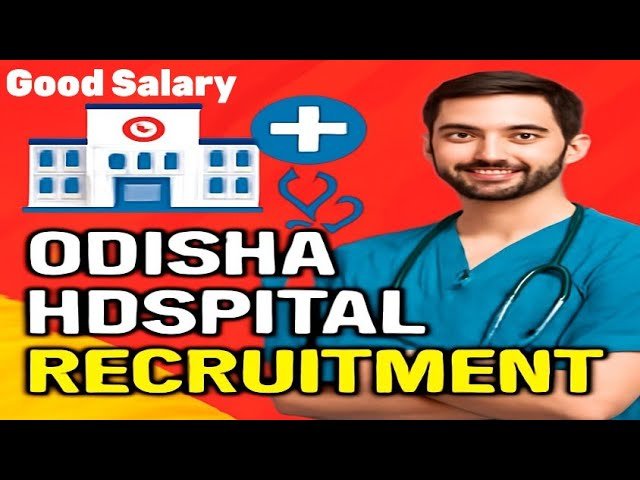 Odisha District Hospital Recruitment 2025 – Apply for DEO and Health Worker Post